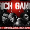 Young Thug & Rich Homie Quan - Up Up And Away Ft. Birdman (Rich Gang The Tour 2)