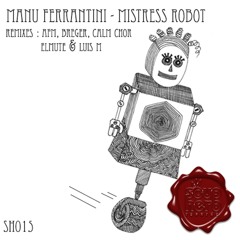 Manu Ferrantini - Mistress Robot (Breger Reboot) Soupherb Records