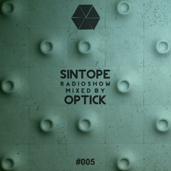 Sintope PODCAST #005 - Optick