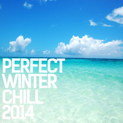 Perfect Winter Chill 2014