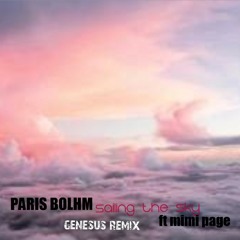 paris bolhm-sailing the sky ft mimi page (genesus remix)