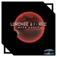 Lorchee & I - REC - Open Geest (LoQuai Dark Breaks And Dark Progressive Mix)Cut!
