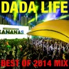 Dada Life Best Of 2014 Mix