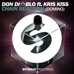 Don Diablo ft Kris Kiss - Chain Reaction (Domino) [Don Diablo BBC Premiere]