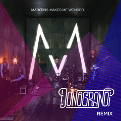 Maroon 5 - Makes Me Wonder (Donagrandi Remix)