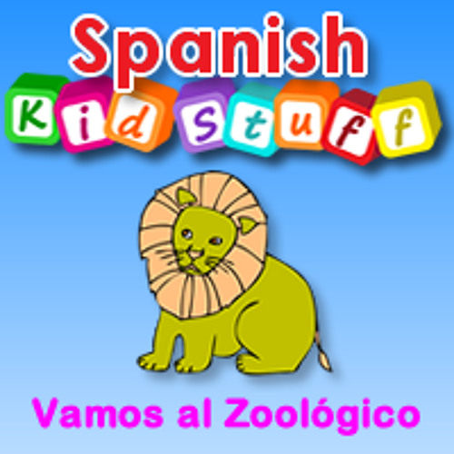 Stream Vamos al Zoológico (Let's Go to the Zoo) by Spanish KidStuff