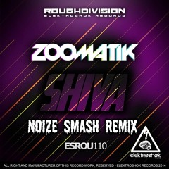 Zoomatik - Shiva (Noize Smash Remix) [Melbourne Bounce]