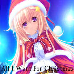 Nightcore - All I Want For Christmas [☆☆Free Christmas Special☆☆]