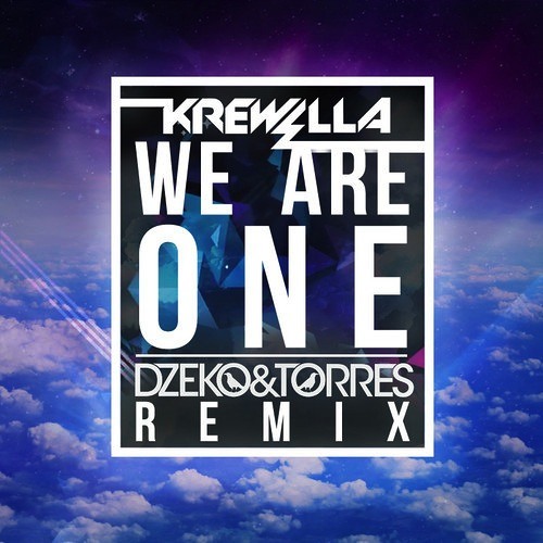 Krewella   We Are One (Dzeko  Torres Remix)FULL TRACK