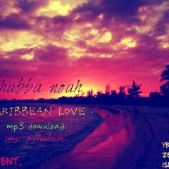 shabba noah - carrbian love x mp3.