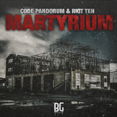Code Pandorum & Riot Ten - Martyrium