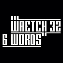 Wretch 32 - 6 Words (M Black Cover)