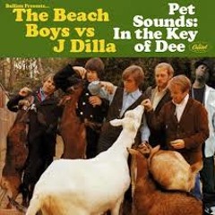 The Beach Boys vs J Dilla - Pet Sounds: In the Key of Dee