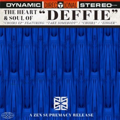 DEFFIE - Take Somebody | Choirs EP OUT NOW!