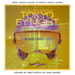 Micha Moor & Avaro Vs Hook N Sling & Axwell - Kwango By Night (kazuya de jong Mashup)[RIP FOMB #217]