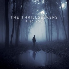 The Thrillseekers - Find You - (Kinetica & Dreamy Remix)**FREE DOWNLOAD**