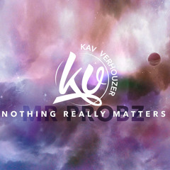 Mr. Probz - Nothing Really Matters (Kav Verhouzer Remix)