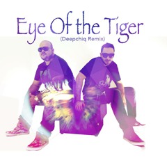 Survivor - Eye Of The Tiger (Deepchiq Remix)