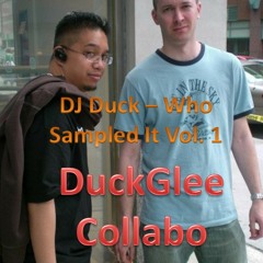 DJ Duck - Who Sampled It Vol. 1 (GleeDuck Project)