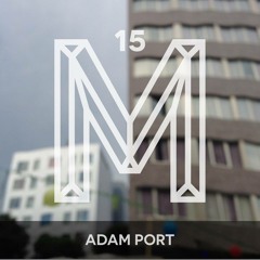 M15: Adam Port
