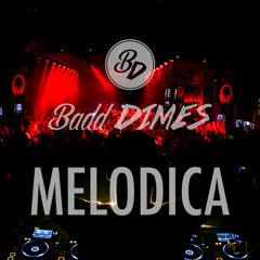 Badd Dimes - Melodica (Original Mix)[Free Download]