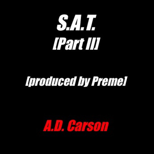 S.A.T. [Part II] [Produced by Preme]