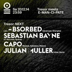 Absorbed LIVE @ Tresor Berlin - NEXT 20.12.2014 | Free Download