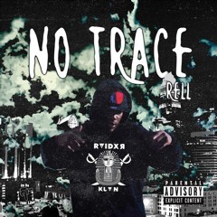 DonChokey x REll "NoTrace" Official Instrumental