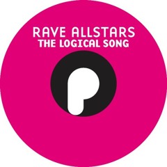 Rave Allstars - The Logical Song