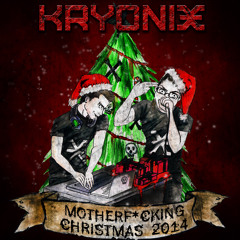 Kryonix - Motherfucking Christmas 2k14 (FREE DOWNLOAD)