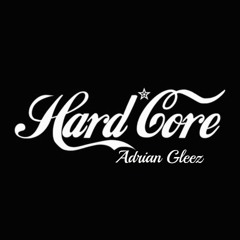 HardCore - Adrian Gleez (Remix HCHA) [DEMO]