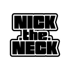 NICK.the.NECK DJ sets