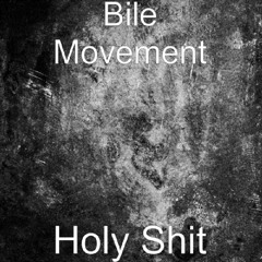Bile Movement - Worship Satan