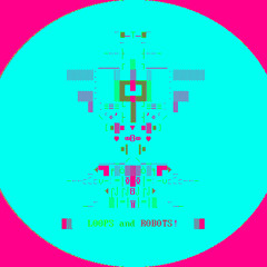 LOOPS AND ROBOTS - PRZERWA NA SIKU