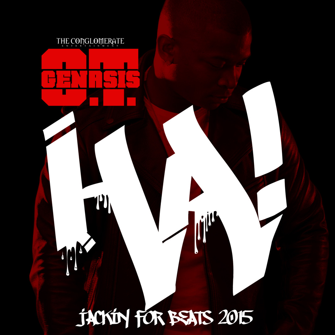 Stream O.T. Genasis - HA! Jackin For Beats 2015 [Explicit] by The ...
