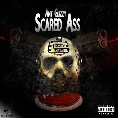 Ant Glizzy - Scared Ass