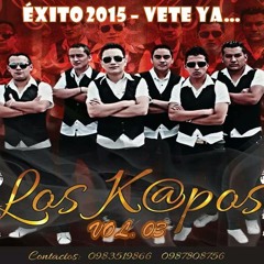 Ronny & Los Kapos Internacional - Vete Ya (EXITO 2015) VOL.03