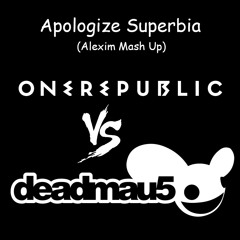 Apologize Superbia (Alexim Mashup)