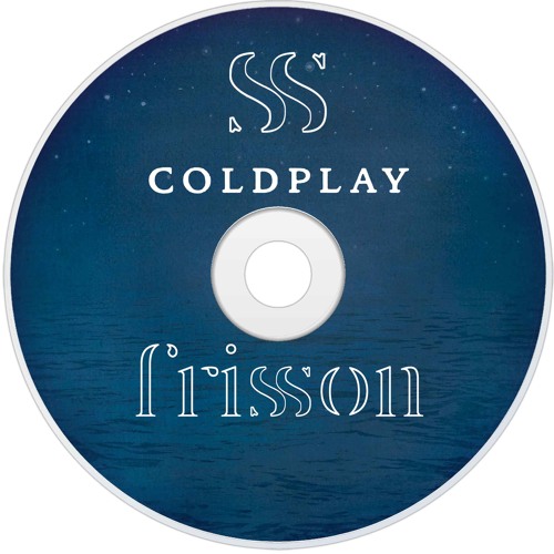Coldplay - Scientist (Frisson Remix)