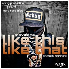 Like this like that...track by marc rare 2fas..on maxitape like this like that