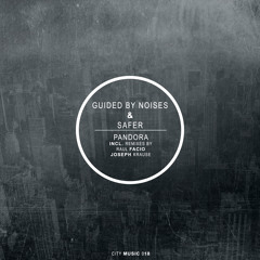 Guided By Noises & Safer - Pandora (Original Mix) CM018