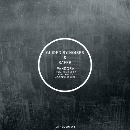 Guided By Noises & Safer - Pandora (Original Mix) CM018