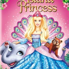 Barbie as The Island princess - I Need To Know