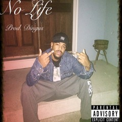 Chady Bo - No Life (No Type Remix prod. Díngus)