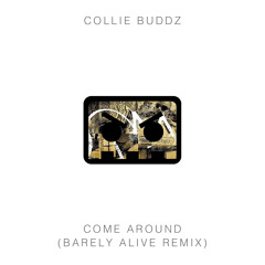 Collie Buddz - Come Around (Barely Alive Remix)