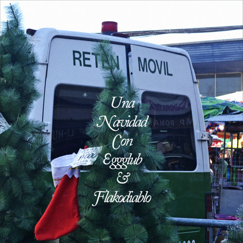 "Una Navidad Con Eggglub & Flakodiablo"                      free dwnload! merry christmas