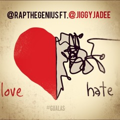 Love/Hate ft. Jiggy Jadee