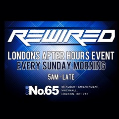 Rewired Live @Club.No65  Mixed by Rob Burden