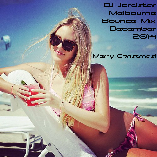 Dirty Melbourne Beats December 2014 Mix - DJ Jordstar **DL in Description**