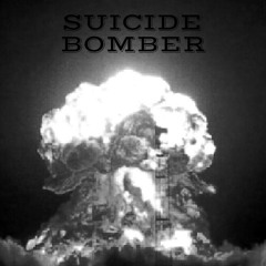 Suicide Bomber - Terrorize